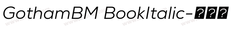 GothamBM BookItalic字体转换